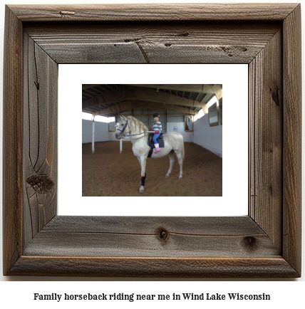 family horseback riding near me in Wind Lake, Wisconsin